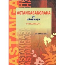 Astanga Samgraha of Vagbhata Sutrasthana (Vol I) 